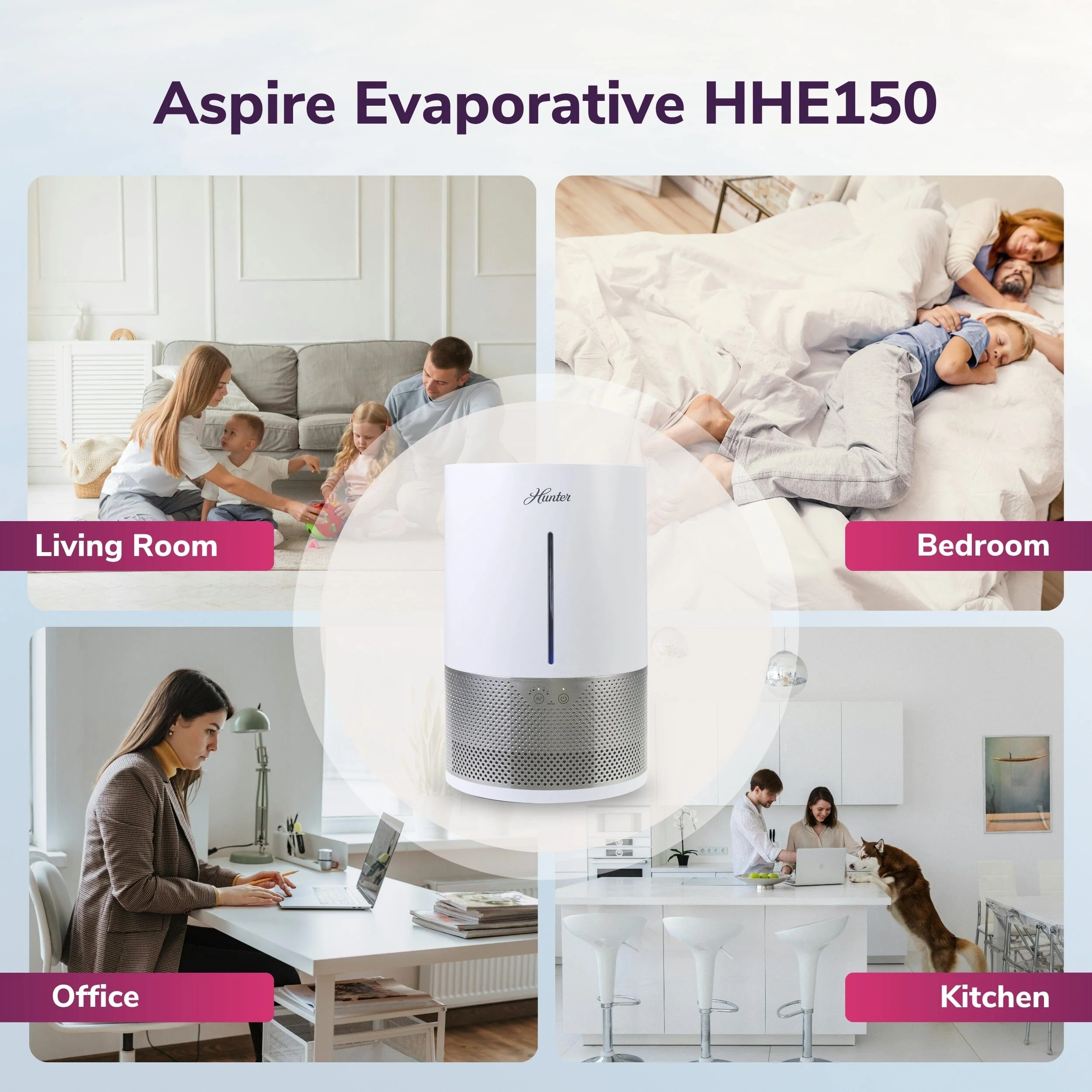 HHE150 Aspire Evaporative Humidifier 29 HHE150 Aspire Evaporative Humidifier